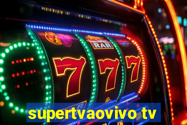 supertvaovivo tv